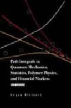 path integrals in quatum mechanics, statistic, polymer physics an d financial markets (3rd edition)-hagen kleinert-9789812381071