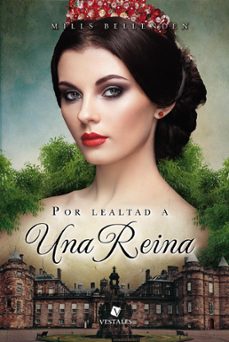 por lealtad a una reina (ebook)-mills bellenden-9789874454171