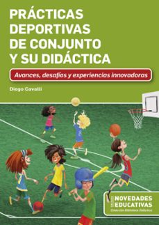 prácticas deportivas de conjunto y su didáctica-diego cavalli-9789875388871