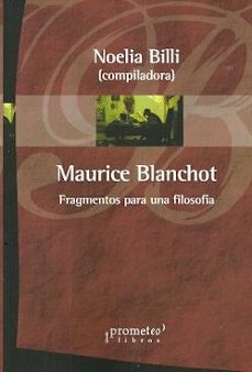 maurice blanchot. fragmentos para una filosofia-noelia (comp.) billi-9789875749771