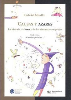 causas y azares (la ciencia que ladra)-gabriel mindlin-9789876290371