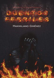 cuentos febriles (ebook)-carlos maximiliano giménez-9789878175171