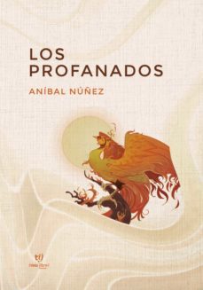 los profanados (ebook)-anibal nuñez-9789878177571