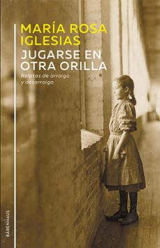 jugarse en otra orilla (ebook)-maría rosa iglesias-9789878449371