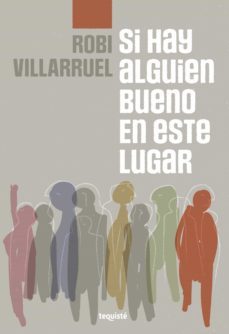 si hay alguien bueno en este lugar (ebook)-robi villarruel-9789878958071