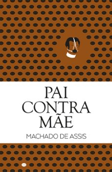 pai contra me (ebook)-machado de assis-9789895762071