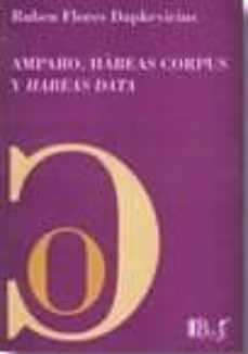amparo, habeas corpus y habeas data-ruben flores dapkevicius-9789974578371