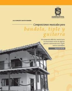 composiciones musicales para bandola, tiple y guitarra (ebook)-julio ernesto santoyo rendón-9790801646071