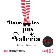 dans les pas de valeria-elisabet benavent-9791036607271