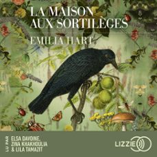 la maison aux sortilèges (audiolibro)-emilia hart-9791036630071