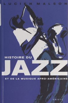 histoire du jazz et de la musique afro-americaine (ebook)-lucien malson-9791036917271
