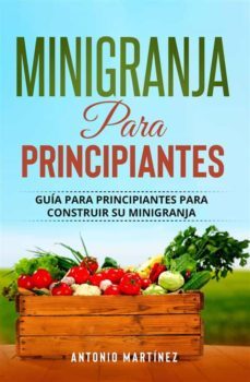 minigranja para principiantes (ebook)-antonio martinez-9791221404371