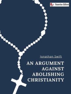 an argument against abolishing christianity (ebook)-jonathan swift-9791222062471