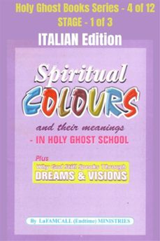 spiritual colours and their meanings - why god still speaks through dreams and visions - italian edition (ebook)-9791223018071