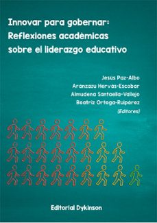 innovar para gobernar: reflexiones academicas sobre el liderazgo educativo. (ebook)-jesús paz-albo-9791370067571