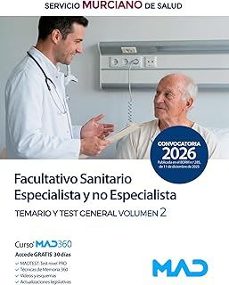 facultativo sanitario especialista y no especialista del servicio murciano de salud (sms). temario parte general volumen 2 y test-9791370284671