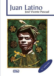 juan latino-jose vicente pascual-9791370330071