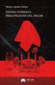 escena cotidiana. prolongación del dolor-marina aguilar salinas-9791387571771