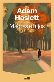 madres e hijos (ebook)-adam haslett-9791387596071