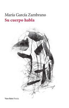 su cuerpo habla (ebook)-maria garcia zambrano-9791387604271