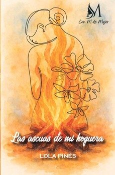 las ascuas de mi hoguera-lola pines-9791387615871