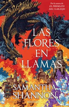 las flores en llamas (precuela el priorato del naranjo) (el precio del amor) (ebook)-samantha shannon-9791387629571