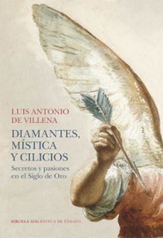 diamantes, mistica y cilicios-luis antonio de villena-9791387688271