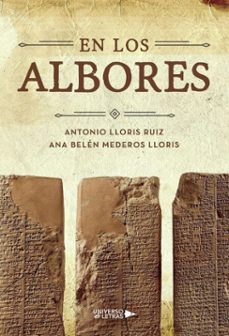 en los albores (ebook)-antonio lloris ruiz y ana belén mederos lloris-9791387717971