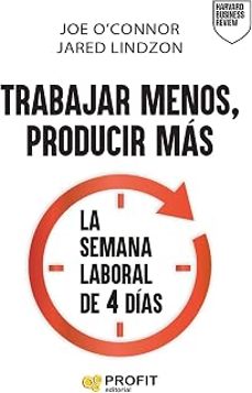 trabajar menos, producir más-joe o'connor-jared lindzon-9791387796471