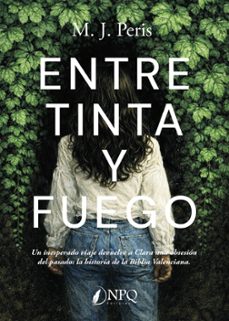 entre tinta y fuego-m.j. peris-9791387868871