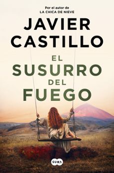 el susurro del fuego (edicion firmada) (ebook)-javier castillo-9791388163371
