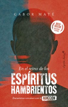 en el reino de los espiritus hambrientos-gabor mate-9791399105971