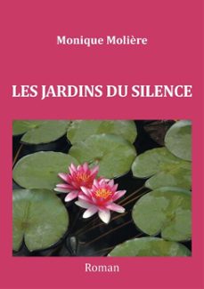 les jardins du silence (ebook)-monique molière-9791399119671