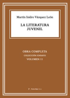 la literatura juvenil-martin isidro vazquez leon-9793024135971