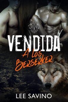 vendida a los berserker (ebook)-lee savino-9798215236871