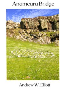 anamcara bridge (ebook)-andrew elliott-9798223115571