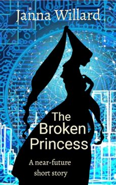 the broken princess (ebook)-janna willard-9798223942771