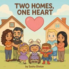two homes, one heart (ebook)-sasha dietze-9798224187171