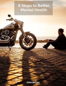 8 steps to better mental health (ebook)-john nolan-9798224811571