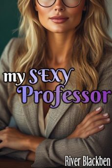 my sexy professor (ebook)-river blackben-9798231671571