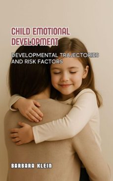 child emotional development: developmental trajectories and risk factors (ebook)-barbara klein-9798231945771