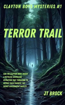 terror trail (ebook)-j.t. brock-9798232171971