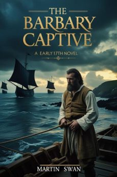 the barbary captive (ebook)-martin swan-9798232520571