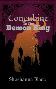 concubine to the demon king (ebook)-jessica m. kirkpatrick-shoshanna black-9798232945671