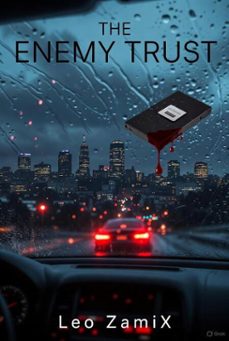 the enemy trust (ebook)-leo zamix-9798232981471