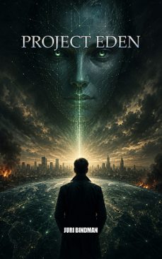 project eden (ebook)-juri bindman-9798233840371