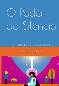 o poder do silencio (ebook)-emerson calejon-9798329176971