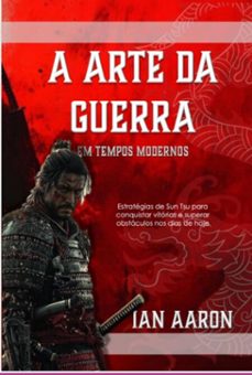 a arte da guerra em tempos modernoa (ebook)-ian aaron-9798345249871
