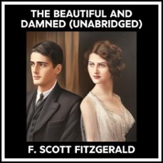the beautiful and damned (unabridged) (audiolibro)-f. scott fitzgerald-9798822553071
