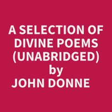 a selection of divine poems (unabridged) (audiolibro)-john donne-9798822599871